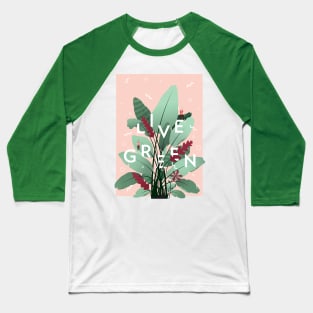 Live Green! Baseball T-Shirt